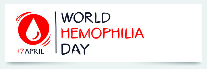 World Hemophilia Day, held on 17 April.