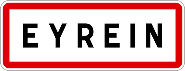 Panneau entrée ville agglomération Eyrein / Town entrance sign Eyrein