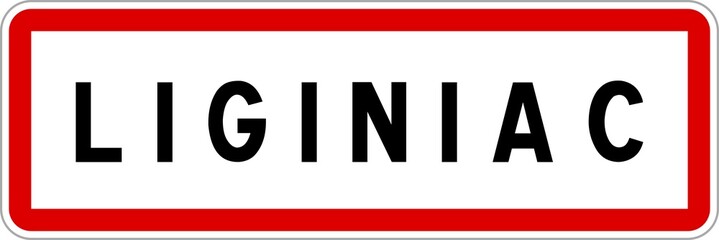 Panneau entrée ville agglomération Liginiac / Town entrance sign Liginiac