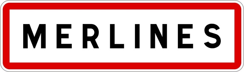 Panneau entrée ville agglomération Merlines / Town entrance sign Merlines
