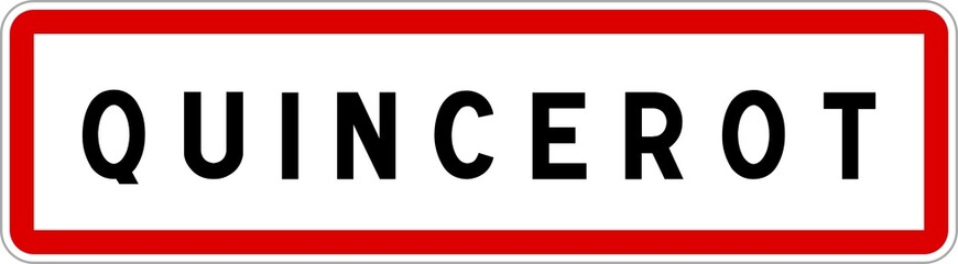 Panneau entrée ville agglomération Quincerot / Town entrance sign Quincerot