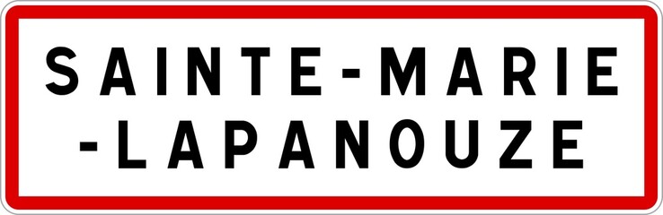 Panneau entrée ville agglomération Sainte-Marie-Lapanouze / Town entrance sign Sainte-Marie-Lapanouze