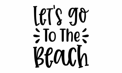 Let's go to the Beach SVG Craft Design.