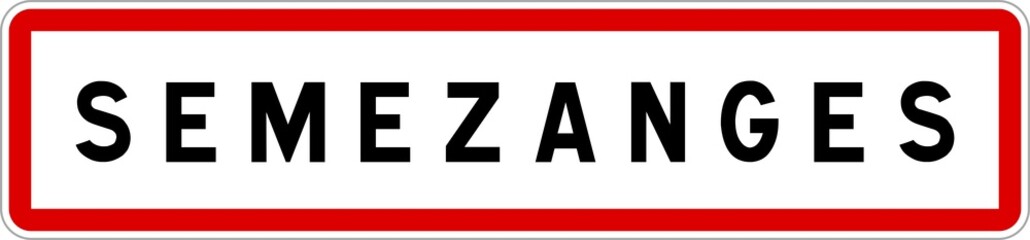 Panneau entrée ville agglomération Semezanges / Town entrance sign Semezanges