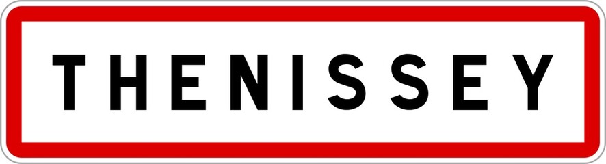 Panneau entrée ville agglomération Thenissey / Town entrance sign Thenissey