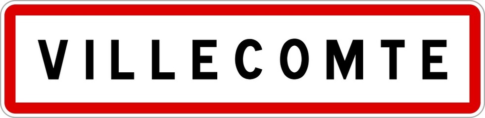 Panneau entrée ville agglomération Villecomte / Town entrance sign Villecomte