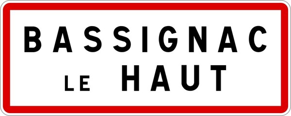 Panneau entrée ville agglomération Bassignac-le-Haut / Town entrance sign Bassignac-le-Haut