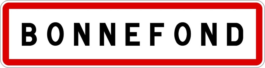 Panneau entrée ville agglomération Bonnefond / Town entrance sign Bonnefond