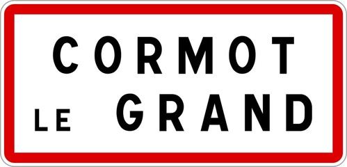 Panneau entrée ville agglomération Cormot-le-Grand / Town entrance sign Cormot-le-Grand