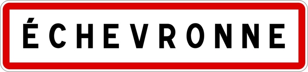 Panneau entrée ville agglomération Échevronne / Town entrance sign Échevronne