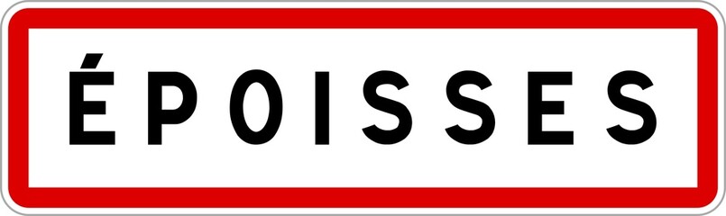 Panneau entrée ville agglomération Époisses / Town entrance sign Époisses
