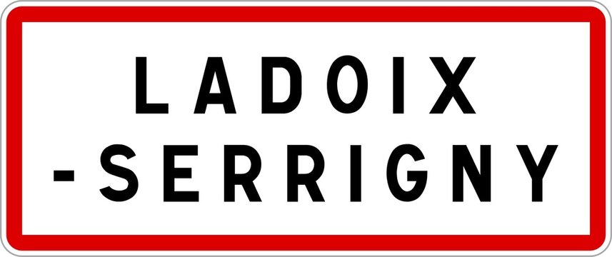 Panneau entrée ville agglomération Ladoix-Serrigny / Town entrance sign Ladoix-Serrigny