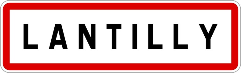 Panneau entrée ville agglomération Lantilly / Town entrance sign Lantilly