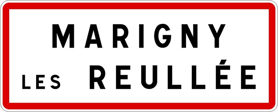 Panneau entr&eacute;e ville agglom&eacute;ration Marigny-l&egrave;s-Reull&eacute;e / Town entrance sign Marigny-l&egrave;s-Reull&eacute;e