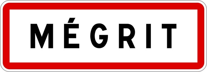 Panneau entrée ville agglomération Mégrit / Town entrance sign Mégrit