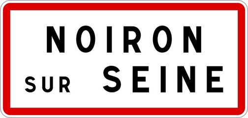 Panneau entrée ville agglomération Noiron-sur-Seine / Town entrance sign Noiron-sur-Seine