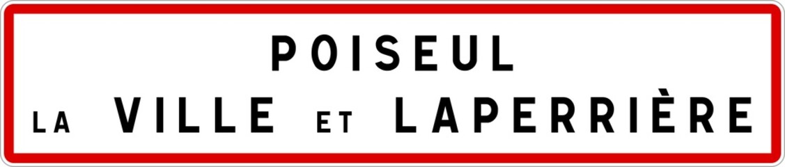 Panneau entrée ville agglomération Poiseul-la-Ville-et-Laperrière / Town entrance sign Poiseul-la-Ville-et-Laperrière