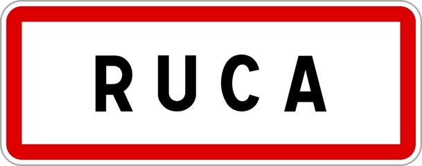 Panneau entrée ville agglomération Ruca / Town entrance sign Ruca