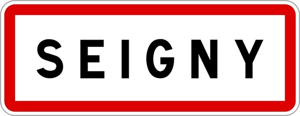 Panneau entrée ville agglomération Seigny / Town entrance sign Seigny
