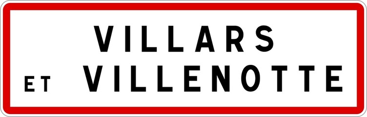 Panneau entrée ville agglomération Villars-et-Villenotte / Town entrance sign Villars-et-Villenotte