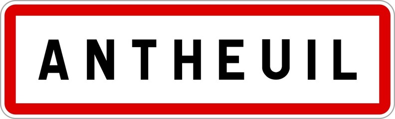 Fototapeta premium Panneau entrée ville agglomération Antheuil / Town entrance sign Antheuil