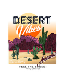 Desert Vibes in Arizona, feel the sunset, Western desert vector design for t-shirt. Arizona desert vibes retro design.. denim clothing