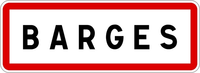 Panneau entrée ville agglomération Barges / Town entrance sign Barges