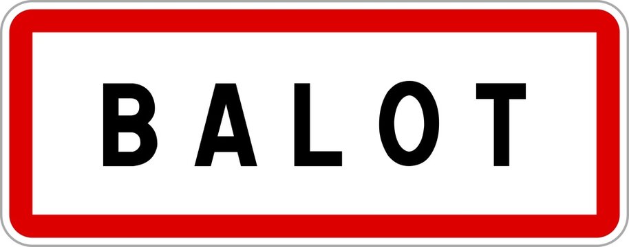 Panneau entr&eacute;e ville agglom&eacute;ration Balot / Town entrance sign Balot