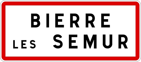 Panneau entrée ville agglomération Bierre-lès-Semur / Town entrance sign Bierre-lès-Semur