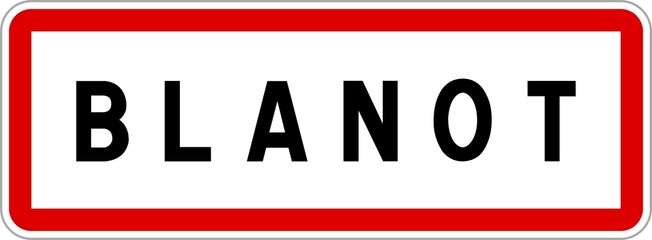 Panneau entrée ville agglomération Blanot / Town entrance sign Blanot