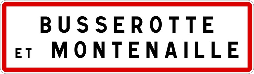 Panneau entrée ville agglomération Busserotte-et-Montenaille / Town entrance sign Busserotte-et-Montenaille