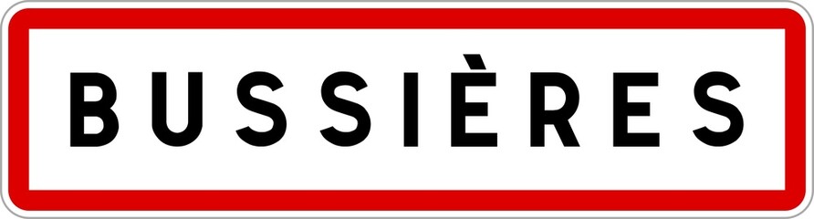 Panneau entrée ville agglomération Bussières / Town entrance sign Bussières