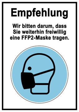ds347 DiskretionSchild - Zeichen: Schild mit der Aufschrift - Empfehlung - Wir bitten darum, dass Sie weiterhin freiwillig eine FFP2 Maske tragen . türkis - Druckvorlage DIN A1 A2 A3 A4 g11312