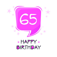 Creative Happy Birthday to you text (65 years) Colorful greeting card ,Vector illustration.