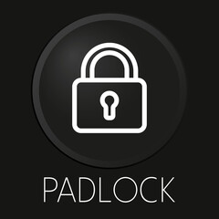 Padlock minimal vector line icon on 3D button isolated on black background. Premium Vector.