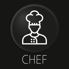 Chef  minimal vector line icon on 3D button isolated on black background. Premium Vector.