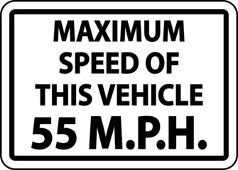 Maximum Speed 55 MPH Label Sign On White Background