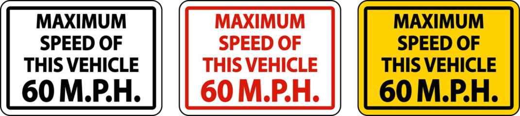 Maximum Speed 60 MPH Label Sign On White Background