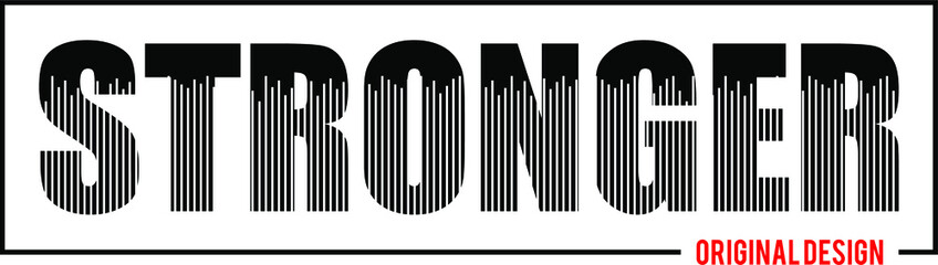 stronger design typography vector for print 