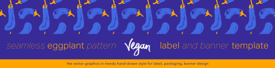 Vector eggplant pattern seamless. Label template design. Aubergine pattern. Aubergine decoration. Vegetarian food. Restaurant banner background. Aubergines backdrop. Purple eggplants. Vegan packaging.