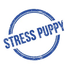 STRESS PUPPY text written on blue grungy round stamp.