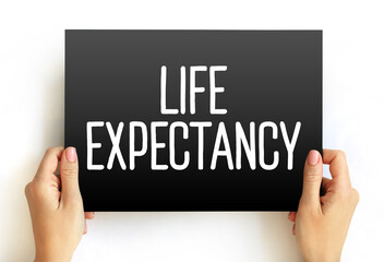 Life expectancy - statistical measure of the average time an organism is expected to live, text on...