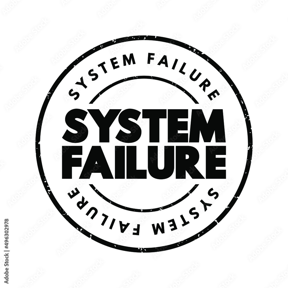 Aufkleber system failure - problem with hardware or with operating system software that causes your system to 