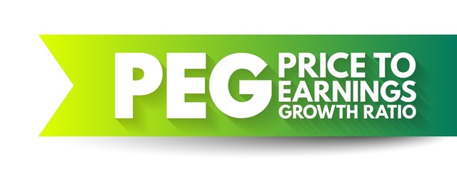 Naklejka premium PEG Price to Earnings Growth ratio - valuation metric for determining the relative trade-off between the price of a stock, the earnings generated per share, acronym text concept background