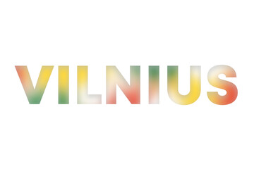 Vilnius lettering decorated with yellow, green and red blurred gradient. Illustration on white, cut out clipart elements for design decoration, sticker, t-shirt print, banner, apps, web