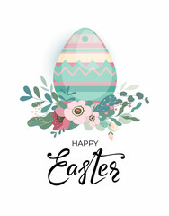 Easter card with colorful egg, leaves and flowers and hand drawn lettering text on white background. Egg Icon with beautiful floral cute design for festive invitation. Vector illustration