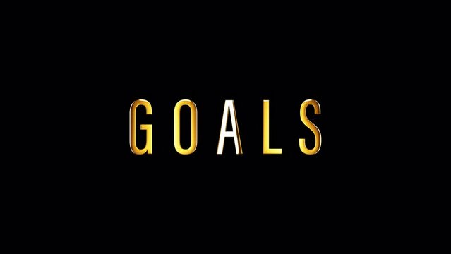 GOALS golden text banner loop animation isolated word using QuickTime Alpha Channel ProRes 4444. 4K 3D rendering GOALS word isolate effect element for composition on your vdo.
