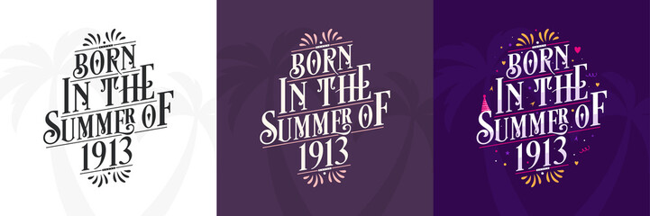 Born in the Summer of 1913 set, 1913 Lettering birthday quote bundle