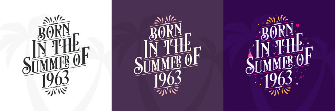 Born in the Summer of 1963 set, 1963 Lettering birthday quote bundle