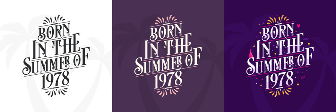 Born in the Summer of 1978 set, 1978 Lettering birthday quote bundle